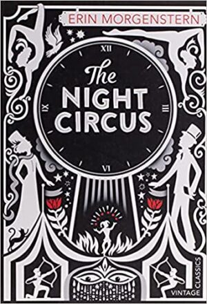 The Night Circus by Erin Morgenstern